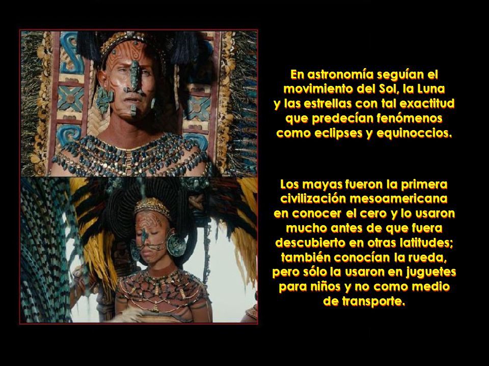 En astronomía seguían el movimiento del Sol, la Luna y las estrellas con tal exactitud que predecían fenómenos como eclipses y equinoccios.