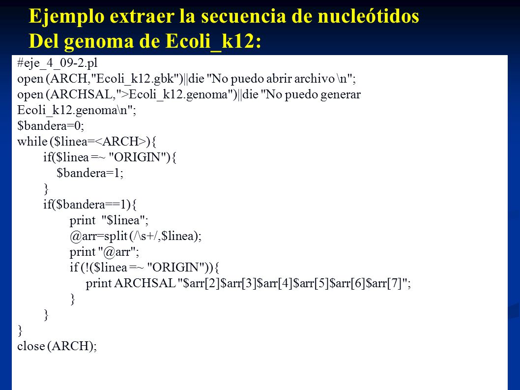 Ejemplo extraer la secuencia de nucleótidos Del genoma de Ecoli_k12: