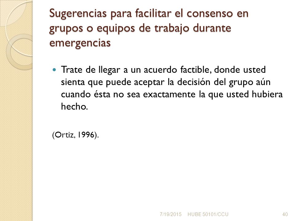Sugerencias para facilitar el consenso en grupos o equipos de trabajo durante emergencias