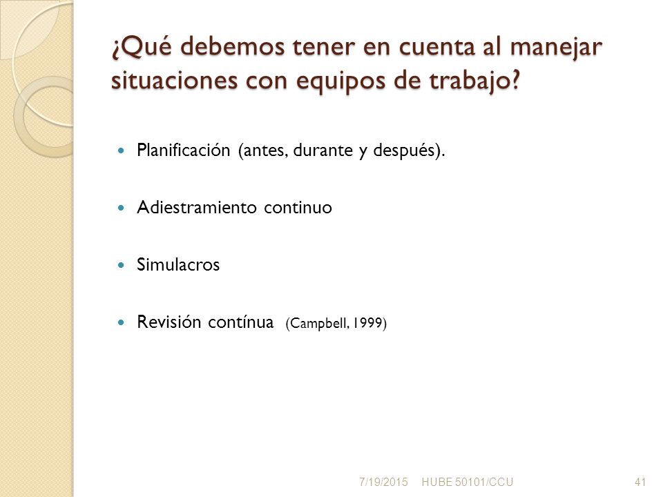 ¿Qué debemos tener en cuenta al manejar situaciones con equipos de trabajo