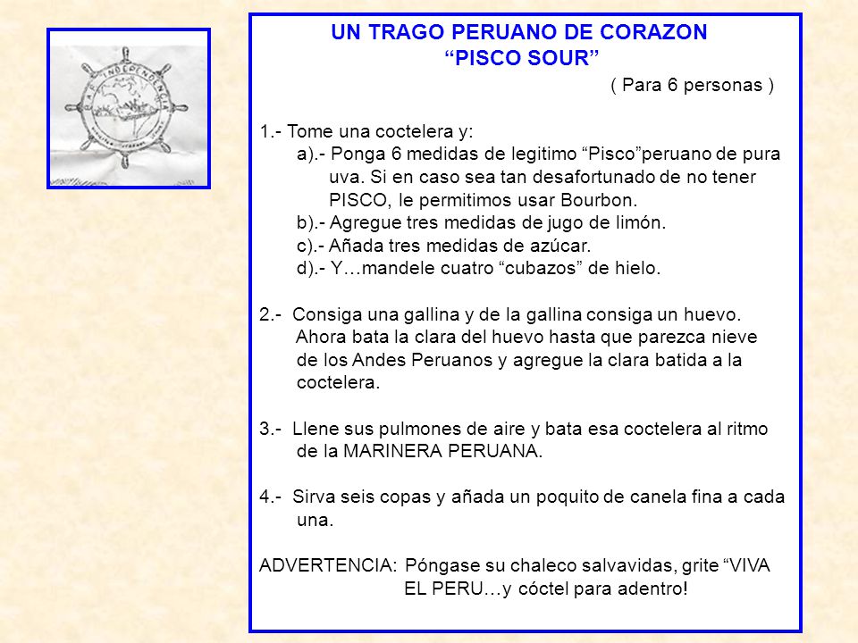 UN TRAGO PERUANO DE CORAZON PISCO SOUR ( Para 6 personas )