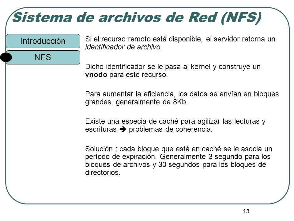 Si el recurso remoto está disponible, el servidor retorna un identificador de archivo.