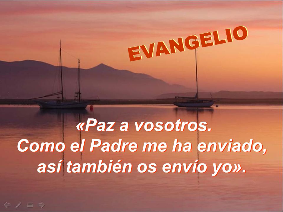 Como el Padre me ha enviado, así también os envío yo».