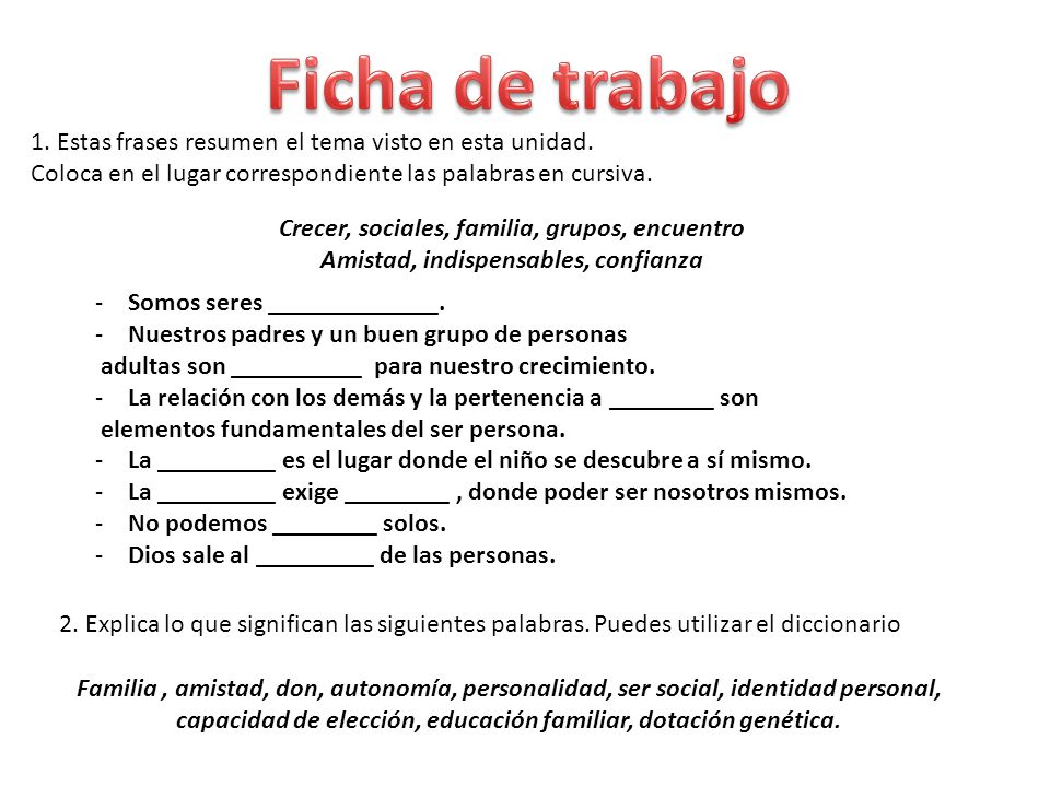 Ficha de trabajo 1. Estas frases resumen el tema visto en esta unidad.