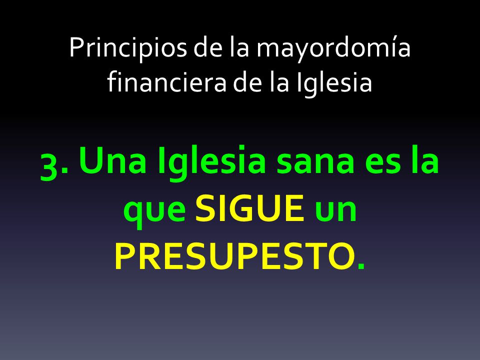 Principios de la mayordomía financiera de la Iglesia 3