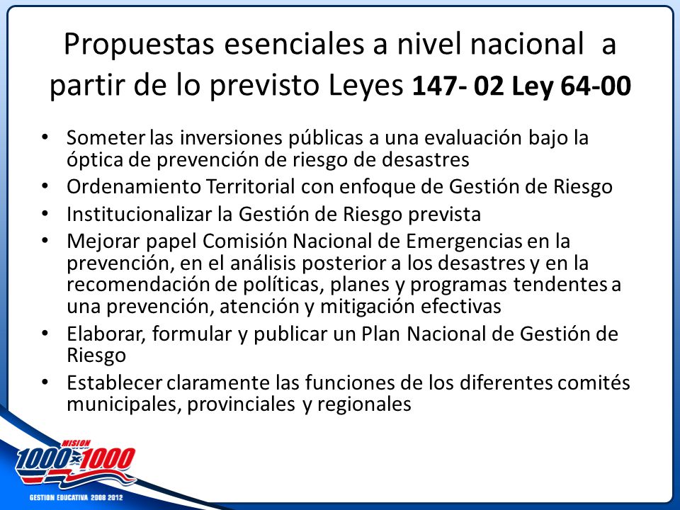 Propuestas esenciales a nivel nacional a partir de lo previsto Leyes Ley 64-00
