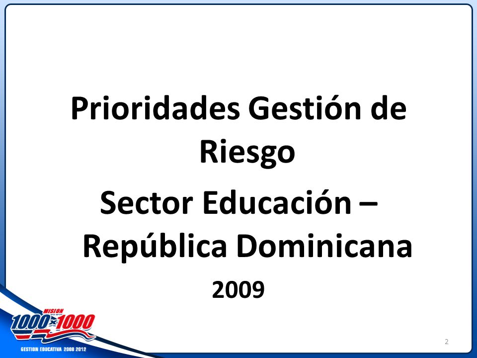 Prioridades Gestión de Riesgo Sector Educación – República Dominicana