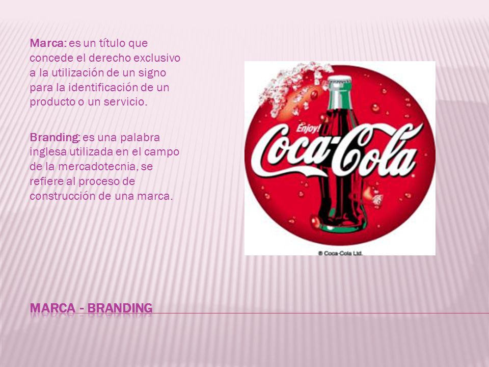 Marca: es un título que concede el derecho exclusivo a la utilización de un signo para la identificación de un producto o un servicio.