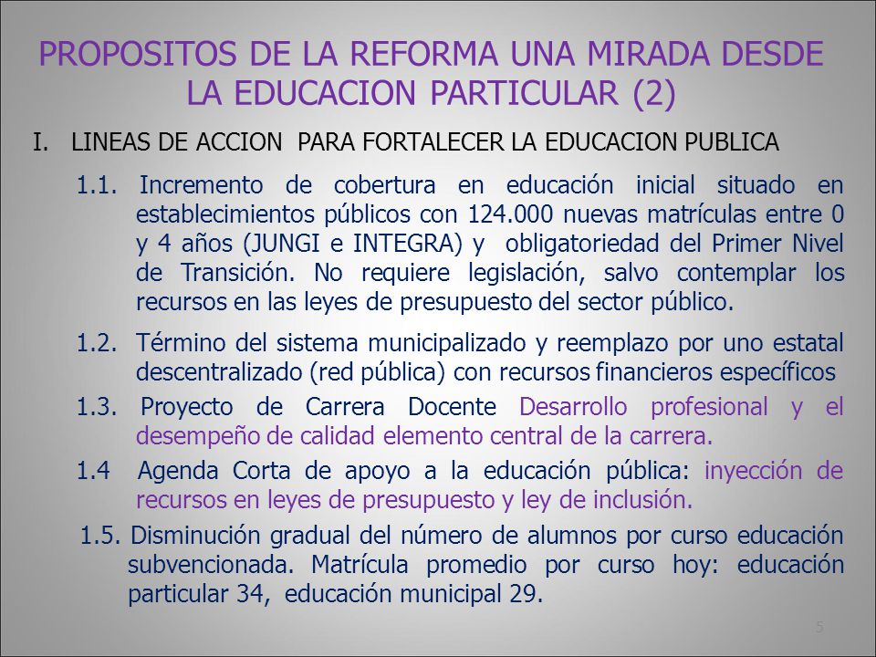 PROPOSITOS DE LA REFORMA UNA MIRADA DESDE LA EDUCACION PARTICULAR (2)