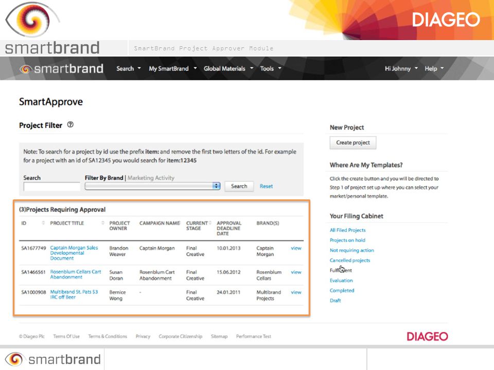 Any project awaiting your approval will be listed on your homepage – please ensure there are no outstanding projects
