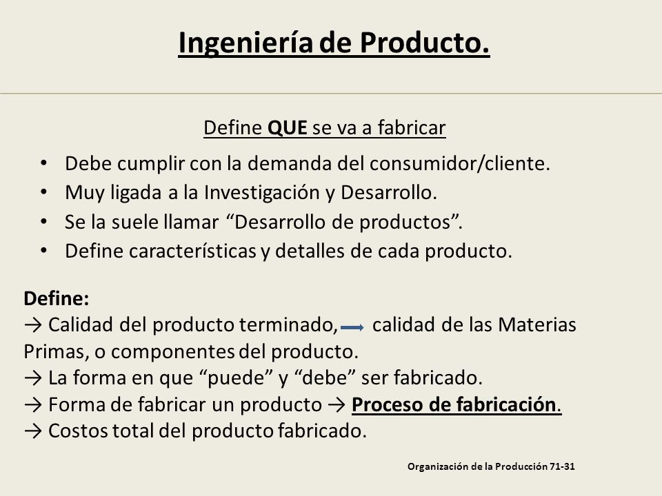 Ingeniería de Producto. Organización de la Producción 71-31