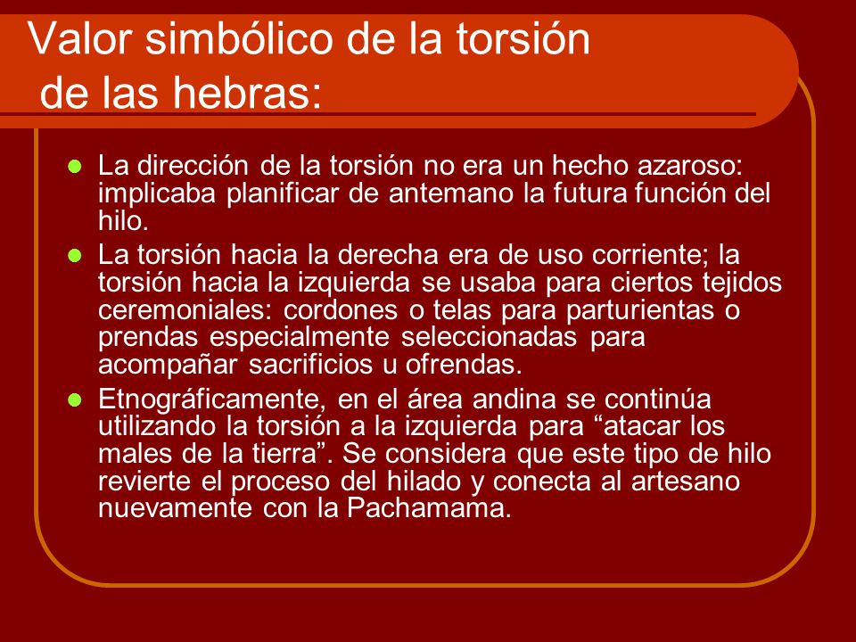 Valor simbólico de la torsión de las hebras: