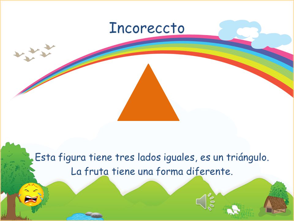 Incoreccto Esta figura tiene tres lados iguales, es un triángulo.