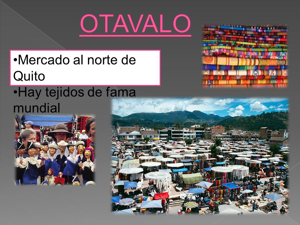 OTAVALO Mercado al norte de Quito Hay tejidos de fama mundial