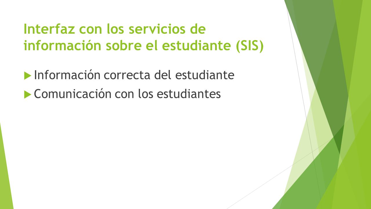Interfaz con los servicios de información sobre el estudiante (SIS)