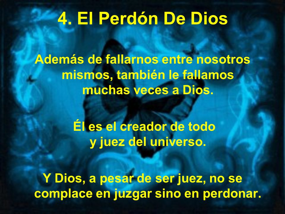 Él es el creador de todo y juez del universo.