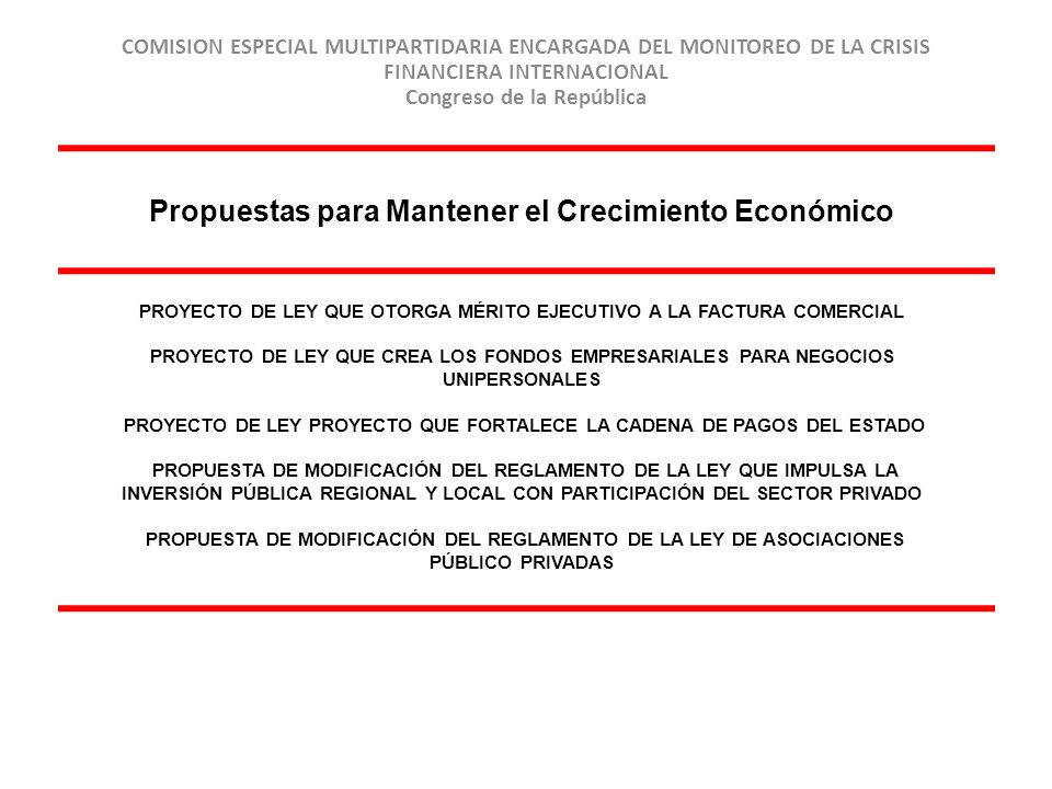 COMISION ESPECIAL MULTIPARTIDARIA ENCARGADA DEL MONITOREO DE LA CRISIS FINANCIERA INTERNACIONAL Congreso de la República