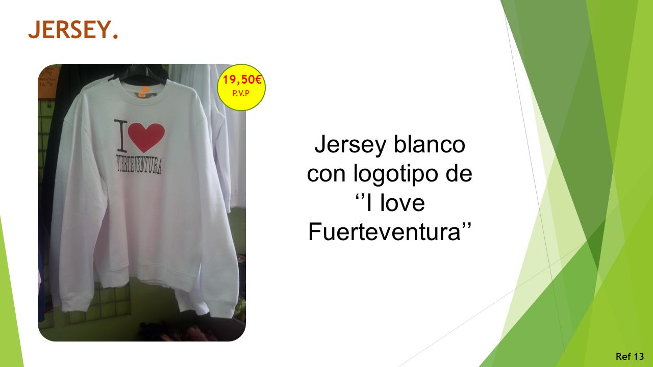 Jersey blanco con logotipo de ‘’I Iove Fuerteventura’’