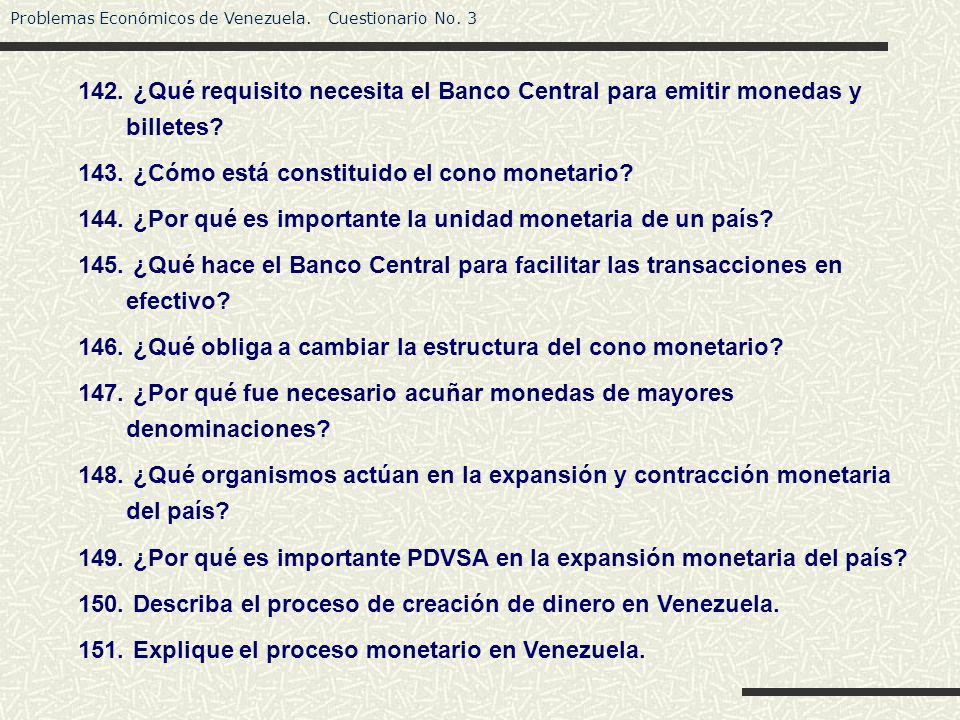 ¿Qué requisito necesita el Banco Central para emitir monedas y billetes