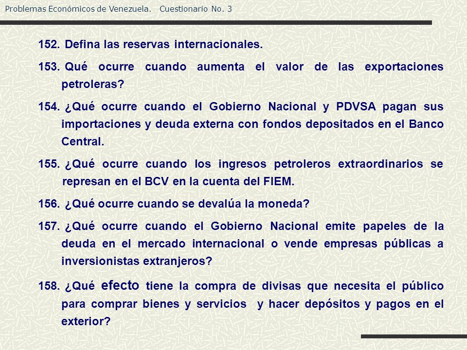 Defina las reservas internacionales.