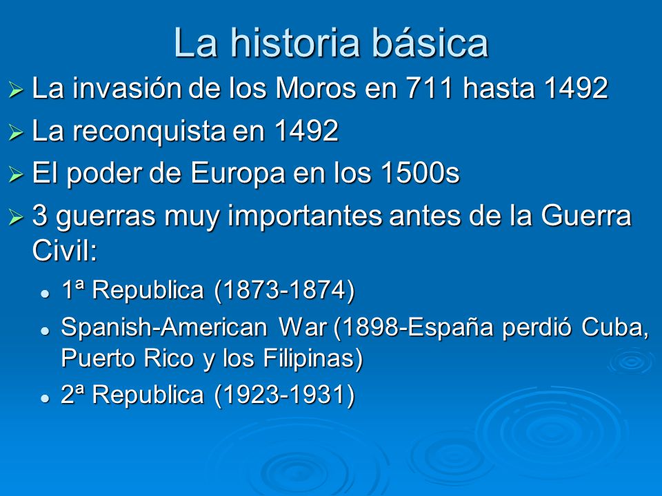 La historia básica La invasión de los Moros en 711 hasta 1492