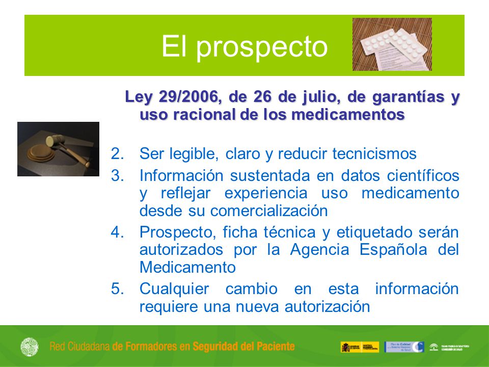 El prospecto Ley 29/2006, de 26 de julio, de garantías y uso racional de los medicamentos. Ser legible, claro y reducir tecnicismos.