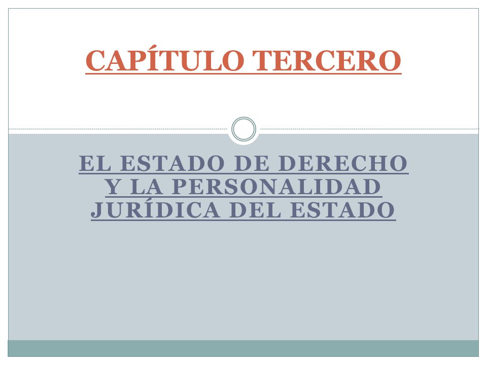 EL ESTADO DE DERECHO Y LA PERSONALIDAD JURÍDICA DEL ESTADO