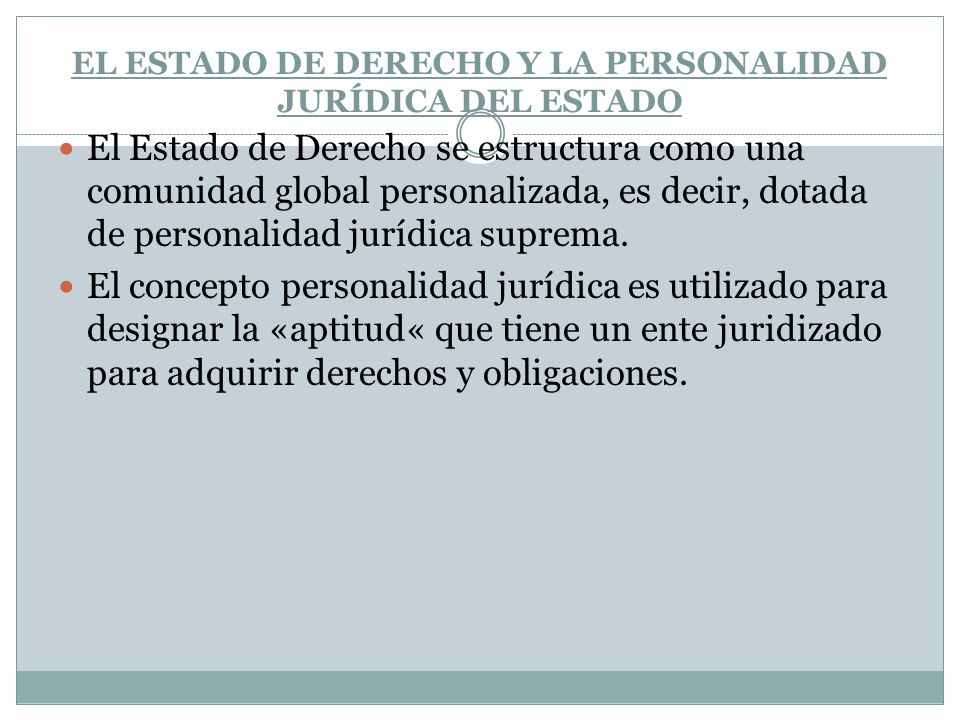 EL ESTADO DE DERECHO Y LA PERSONALIDAD JURÍDICA DEL ESTADO