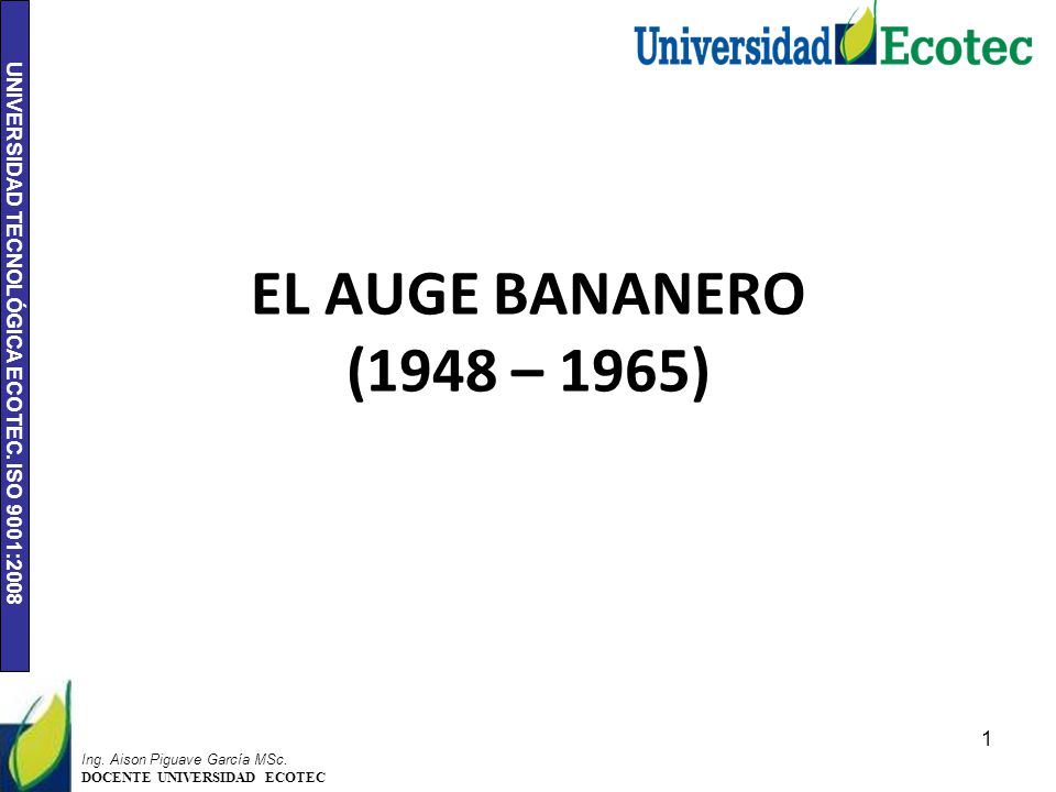 El Auge Bananero 1948 1965 Ing Aison Piguave Garcia Msc