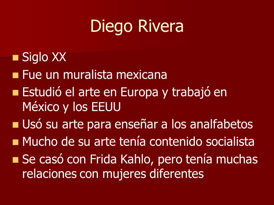 Diego Rivera Siglo XX Fue un muralista mexicana