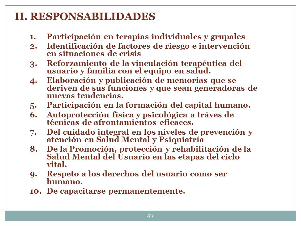II. RESPONSABILIDADES Participación en terapias individuales y grupales