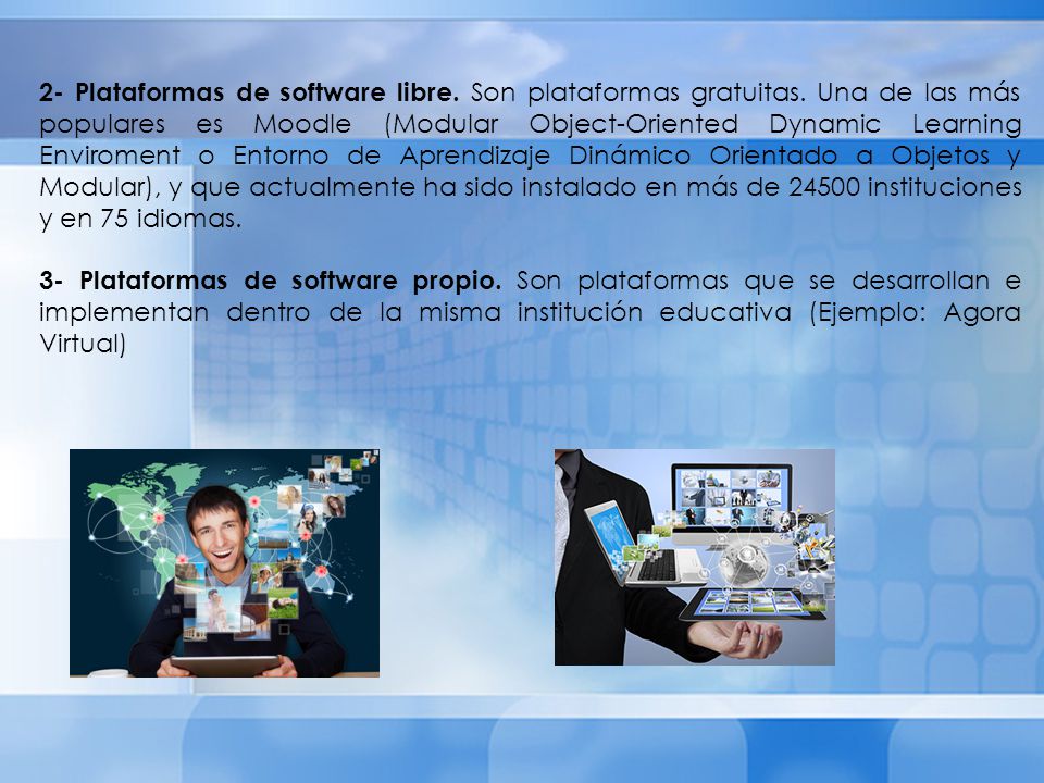 2- Plataformas de software libre. Son plataformas gratuitas