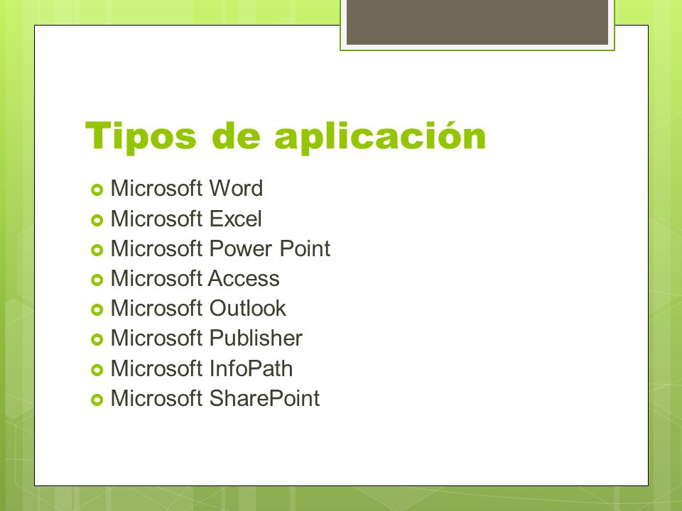 Tipos de aplicación Microsoft Word Microsoft Excel