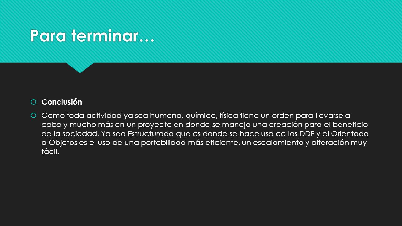 Para terminar… Conclusión