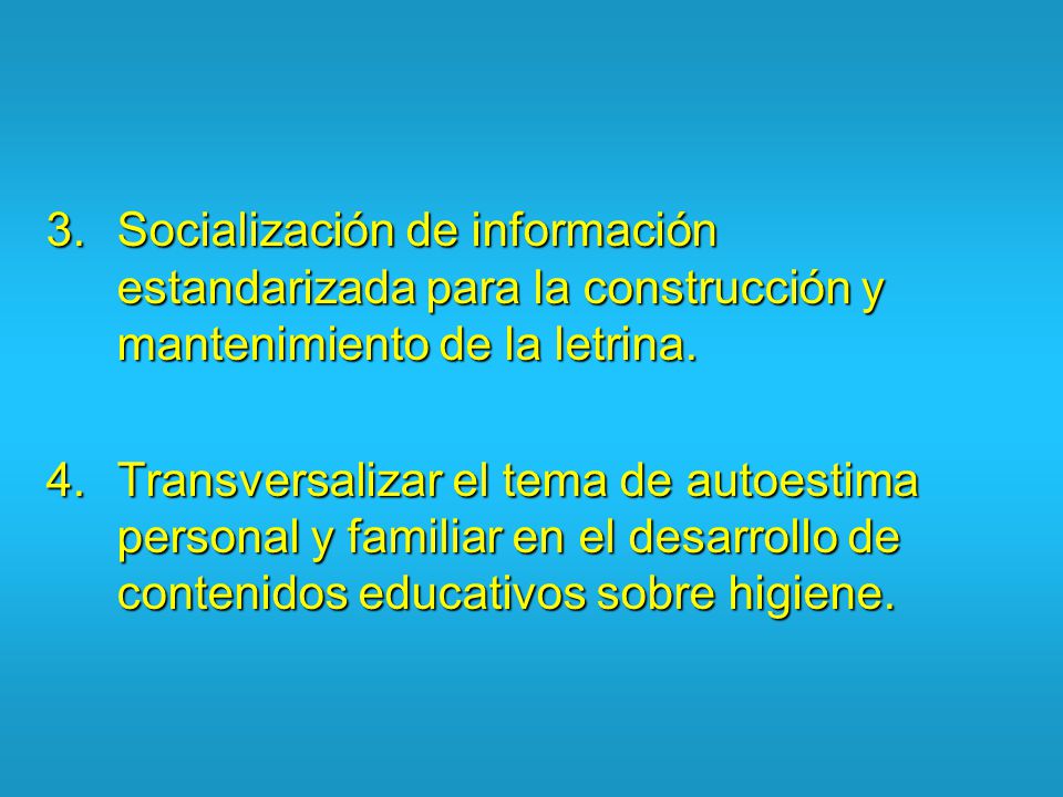 Socialización de información estandarizada para la construcción y mantenimiento de la letrina.