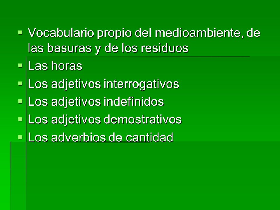 Vocabulario propio del medioambiente, de las basuras y de los residuos