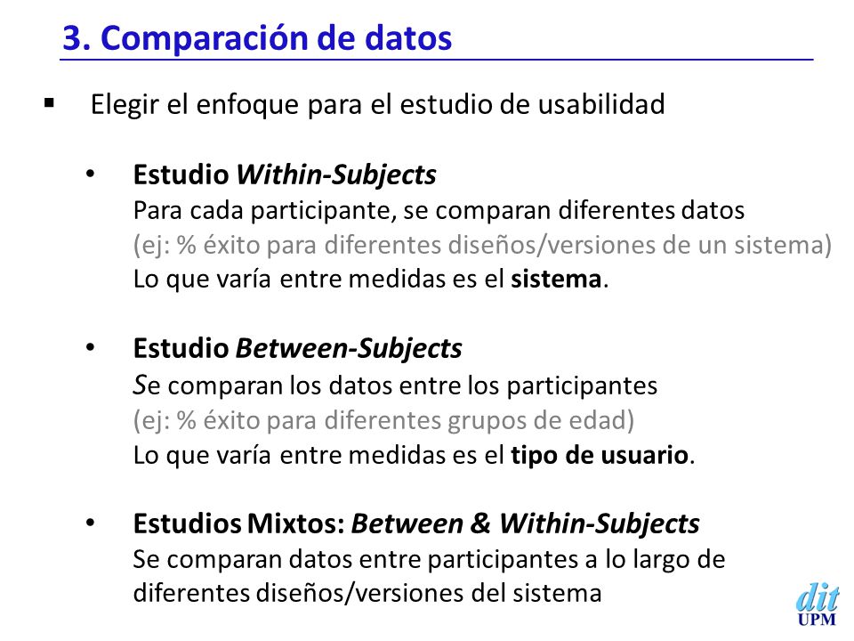 3. Comparación de datos Elegir el enfoque para el estudio de usabilidad.