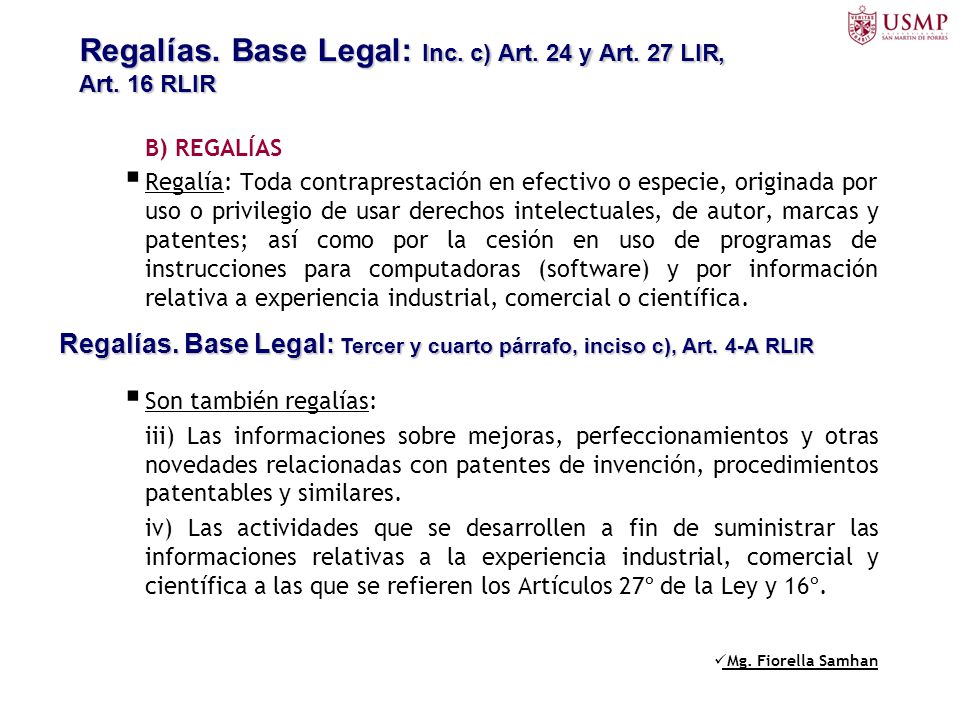 Regalías. Base Legal: Inc. c) Art. 24 y Art. 27 LIR, Art. 16 RLIR