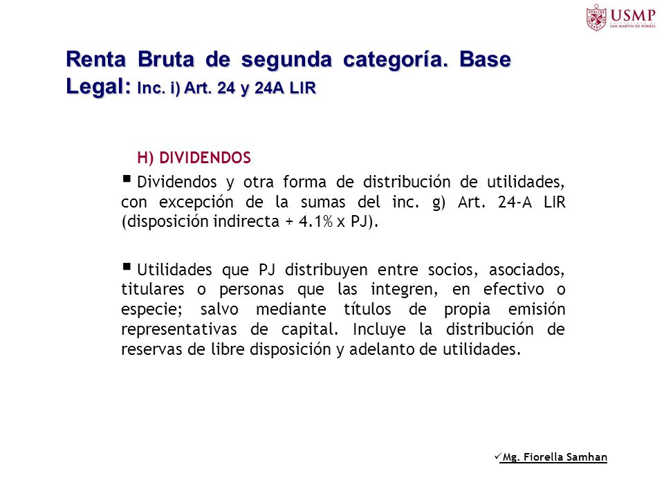 Renta Bruta de segunda categoría. Base Legal: Inc. i) Art. 24 y 24A LIR