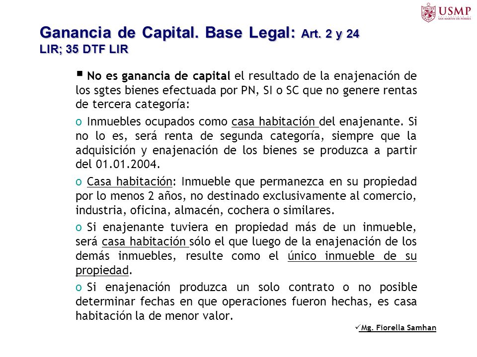Ganancia de Capital. Base Legal: Art. 2 y 24 LIR; 35 DTF LIR