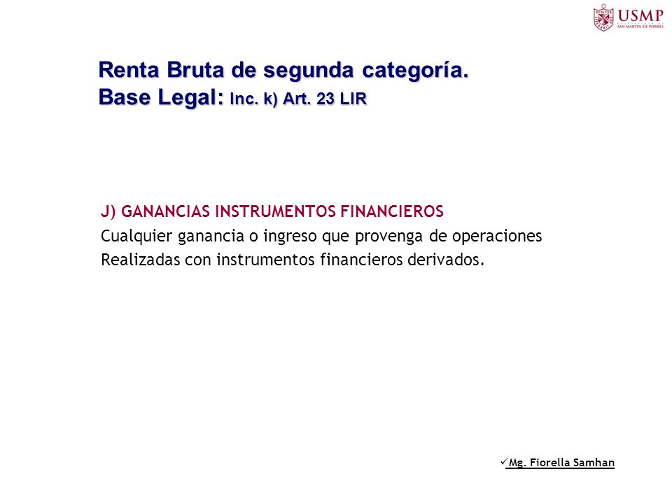 Renta Bruta de segunda categoría. Base Legal: Inc. k) Art. 23 LIR