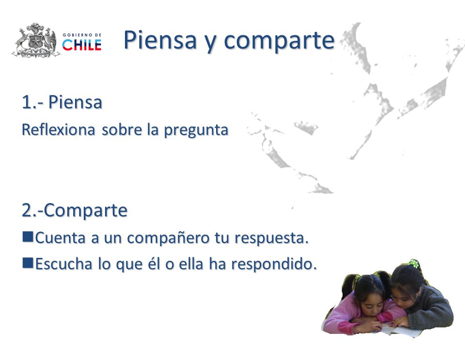Piensa y comparte 1.- Piensa 2.-Comparte Reflexiona sobre la pregunta