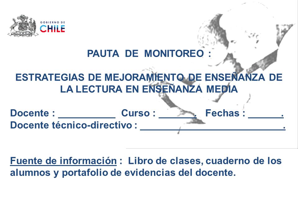 PAUTA DE MONITOREO : ESTRATEGIAS DE MEJORAMIENTO DE ENSEÑANZA DE LA LECTURA EN ENSEÑANZA MEDIA.
