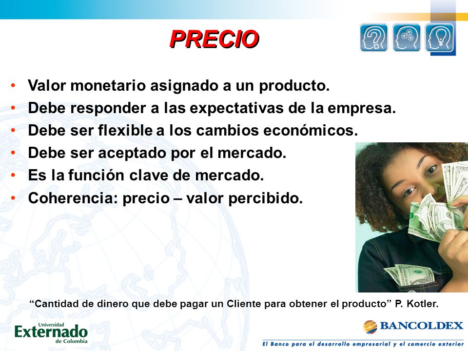 PRECIO Valor monetario asignado a un producto.