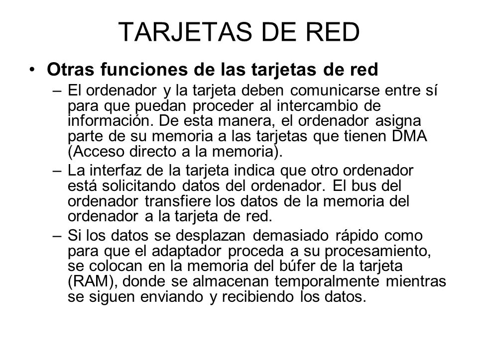TARJETAS DE RED Otras funciones de las tarjetas de red