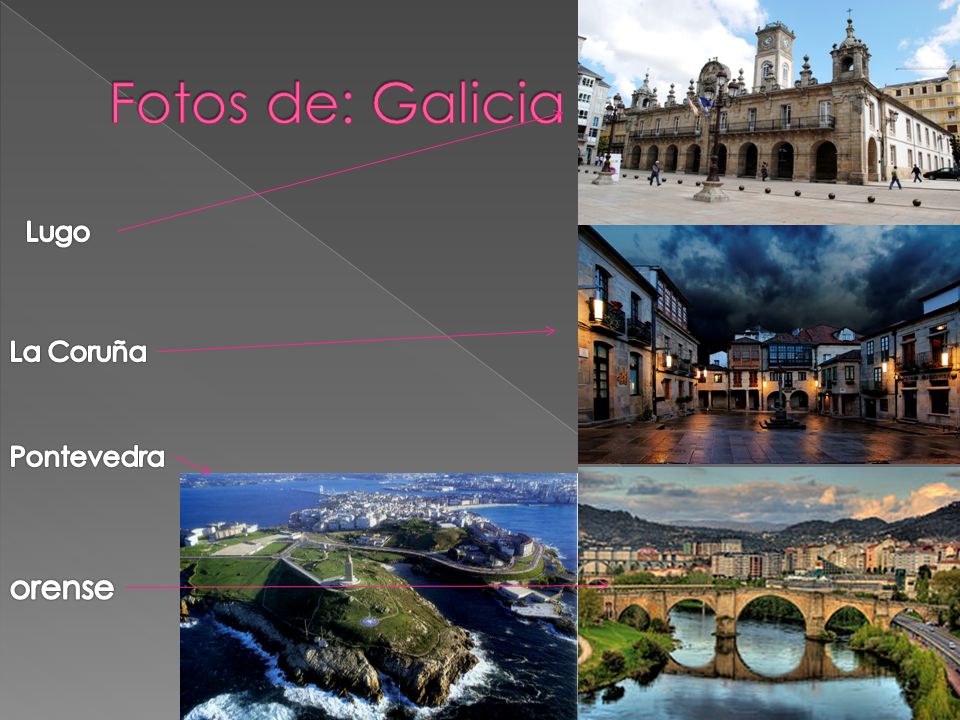 Fotos de: Galicia Lugo La Coruña Pontevedra orense