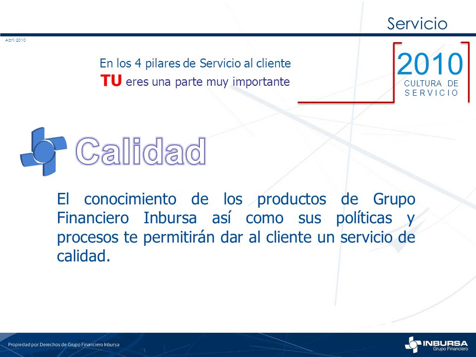 Calidad 2010 Servicio TU eres una parte muy importante
