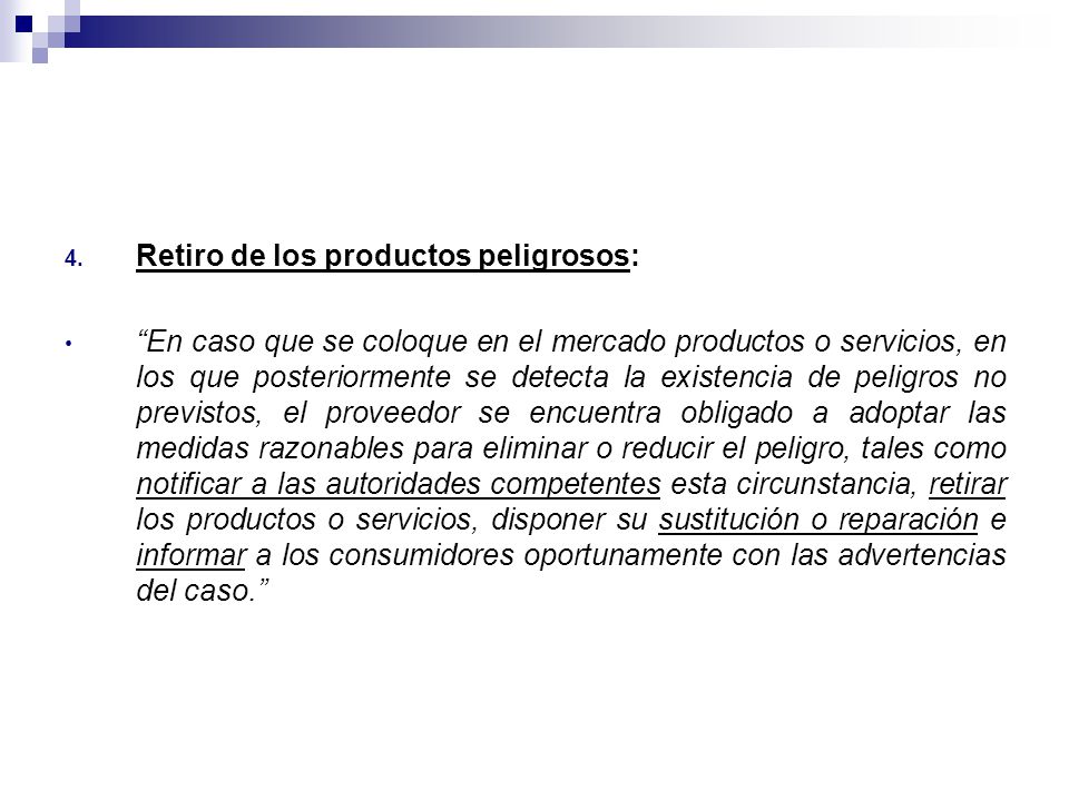 Retiro de los productos peligrosos: