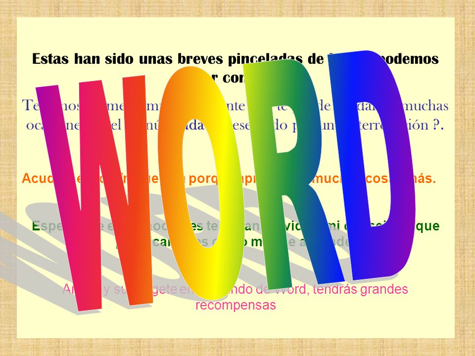 Animo y sumérgete en el mundo de Word, tendrás grandes recompensas