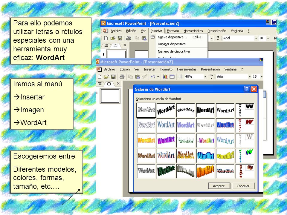 Para ello podemos utilizar letras o rótulos especiales con una herramienta muy eficaz: WordArt